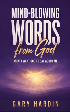 Mind-Blowing Words from God